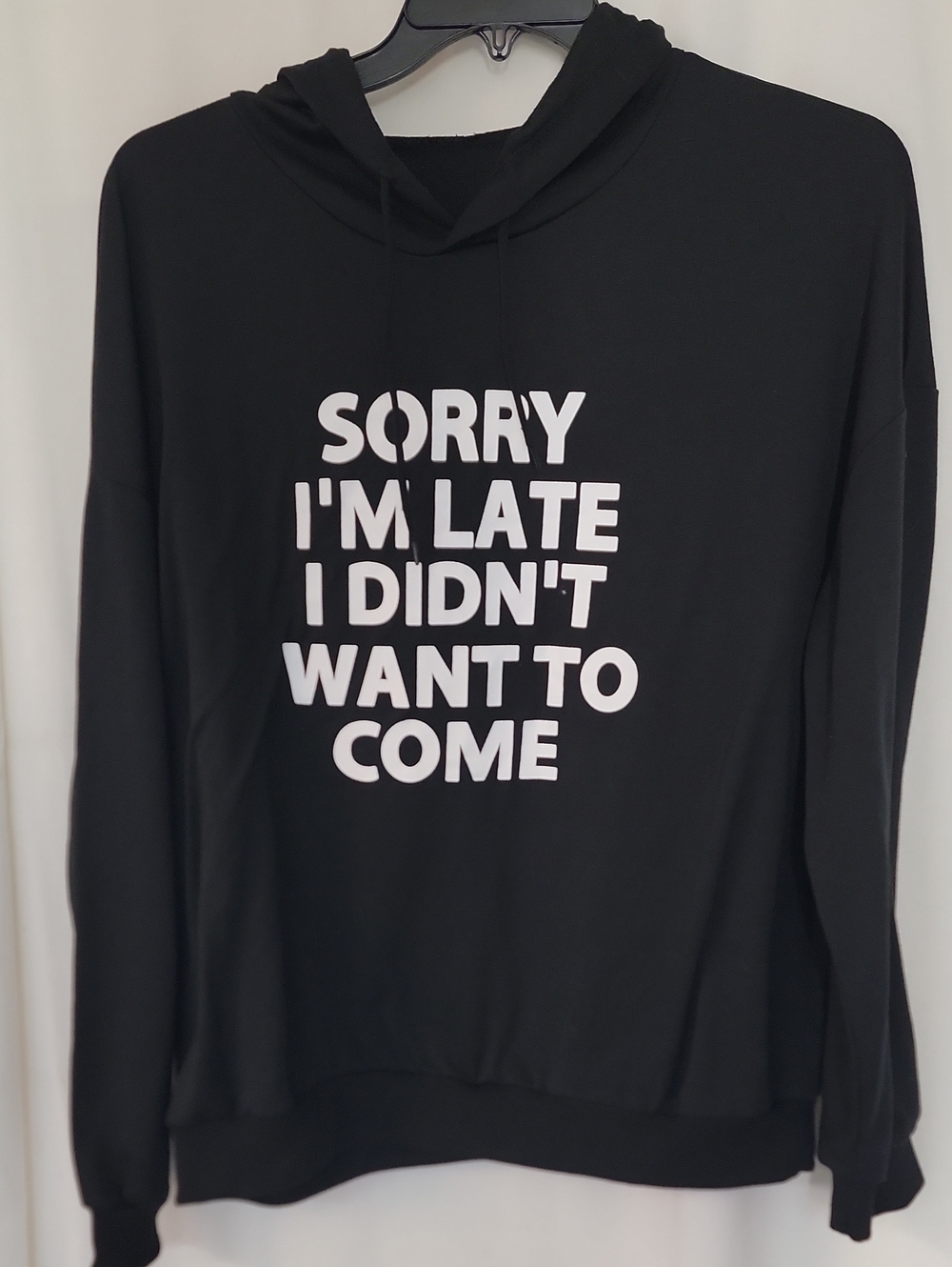 Black Graphic Hoodie Sweatshirt - Sorry I'm Late